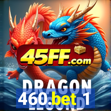 460.bet 1